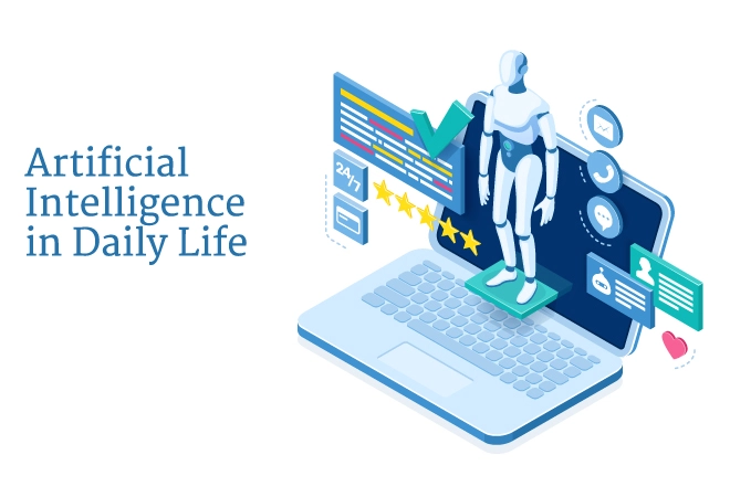 Artificial Intelligence in Daily Life